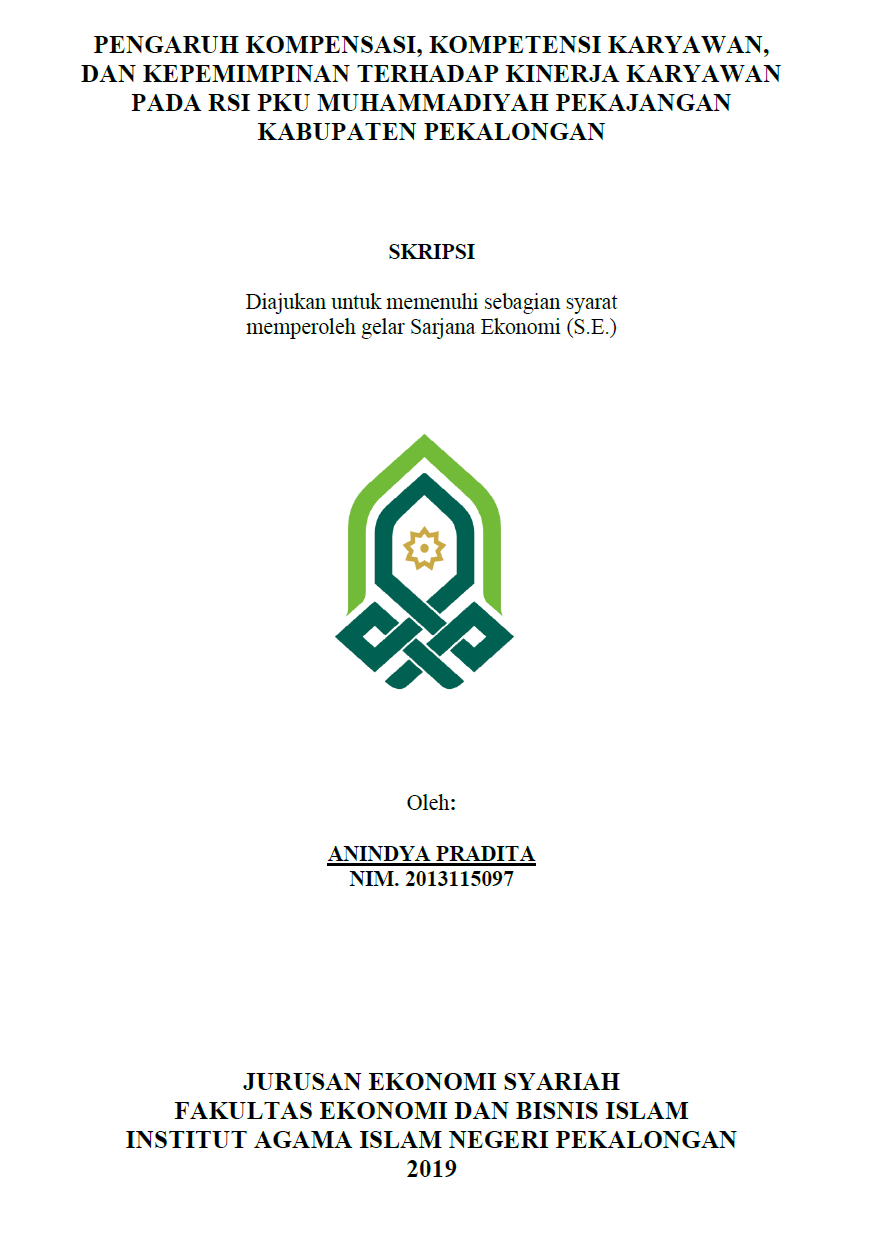 Pengaruh Kompensasi, Kompetensi Karyawan, dan Kepemimpinan Terhadap Kinerja Karyawan Pada RSI PKU Muhammadiyah Pekajangan Kabupaten Pekalongan