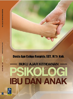 Buku Ajar Kebidanan Psikologi Ibu dan Anak