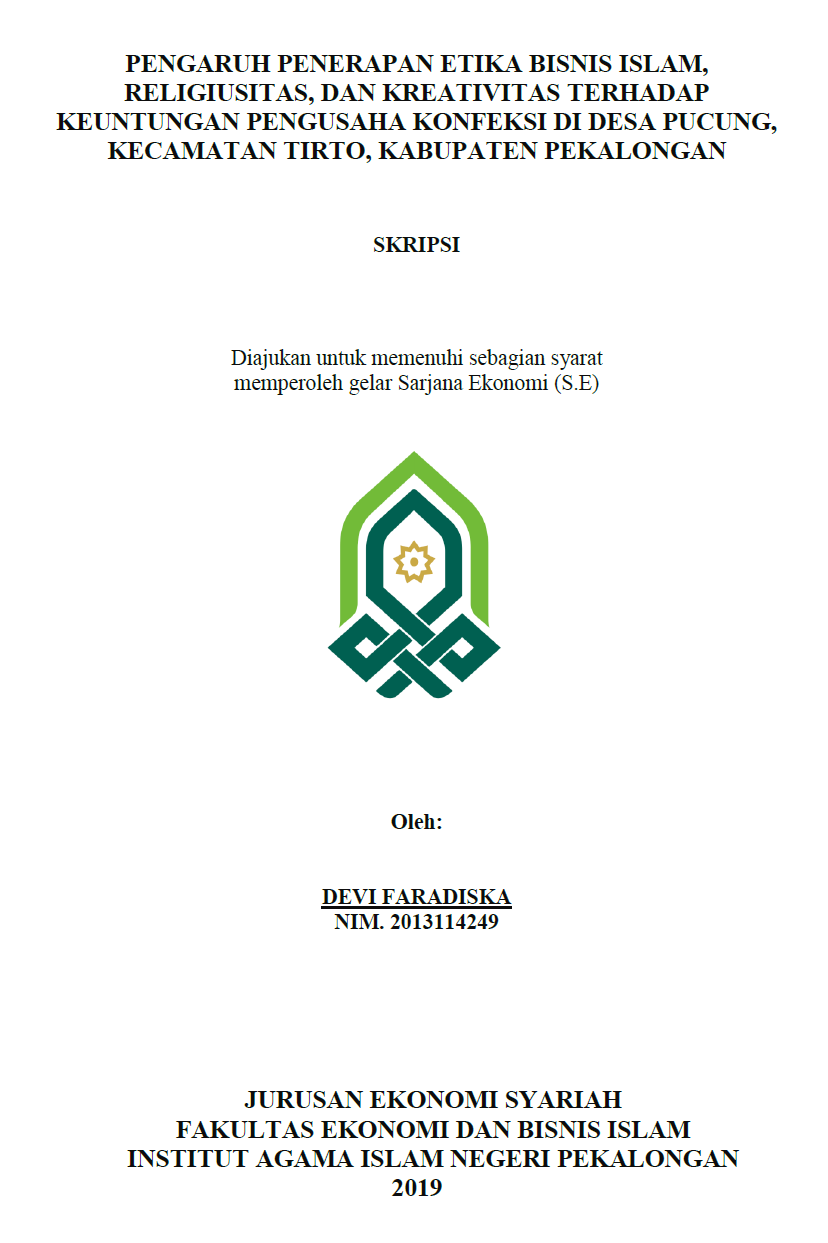 Pengaruh Penerapan Etika Bisnis Islam, Religiusitas, dan Kreativitas Terhadap Keuntungan Pengusaha Konfeksi di Desa Pucung, Kecamatan Tirto, Kabupaten Pekalongan