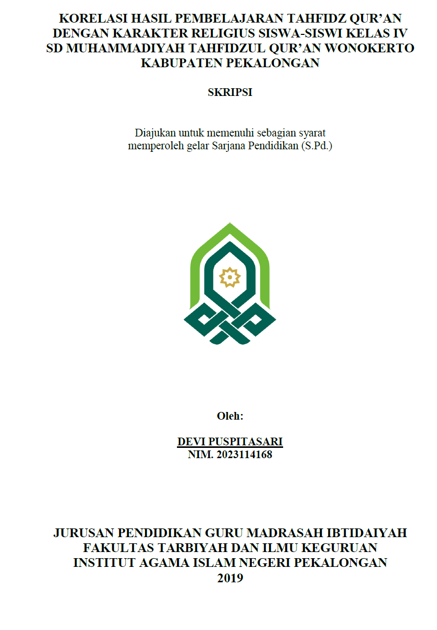 Korelasi Hasil Pembelajaran Tahfidz Qur'an Dengan Karakter Religius Siswa-Siswi Kelas IV SD Muhammadiyah Tahfidzul Qur'an Wonokerto Kabupaten Pekalongan