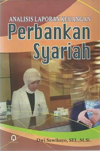 Analisis Laporan Keuangan Perbankan Syariah