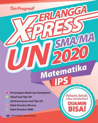 Erlangga X-Press UN SMA/MA 2020 Matematika IPS