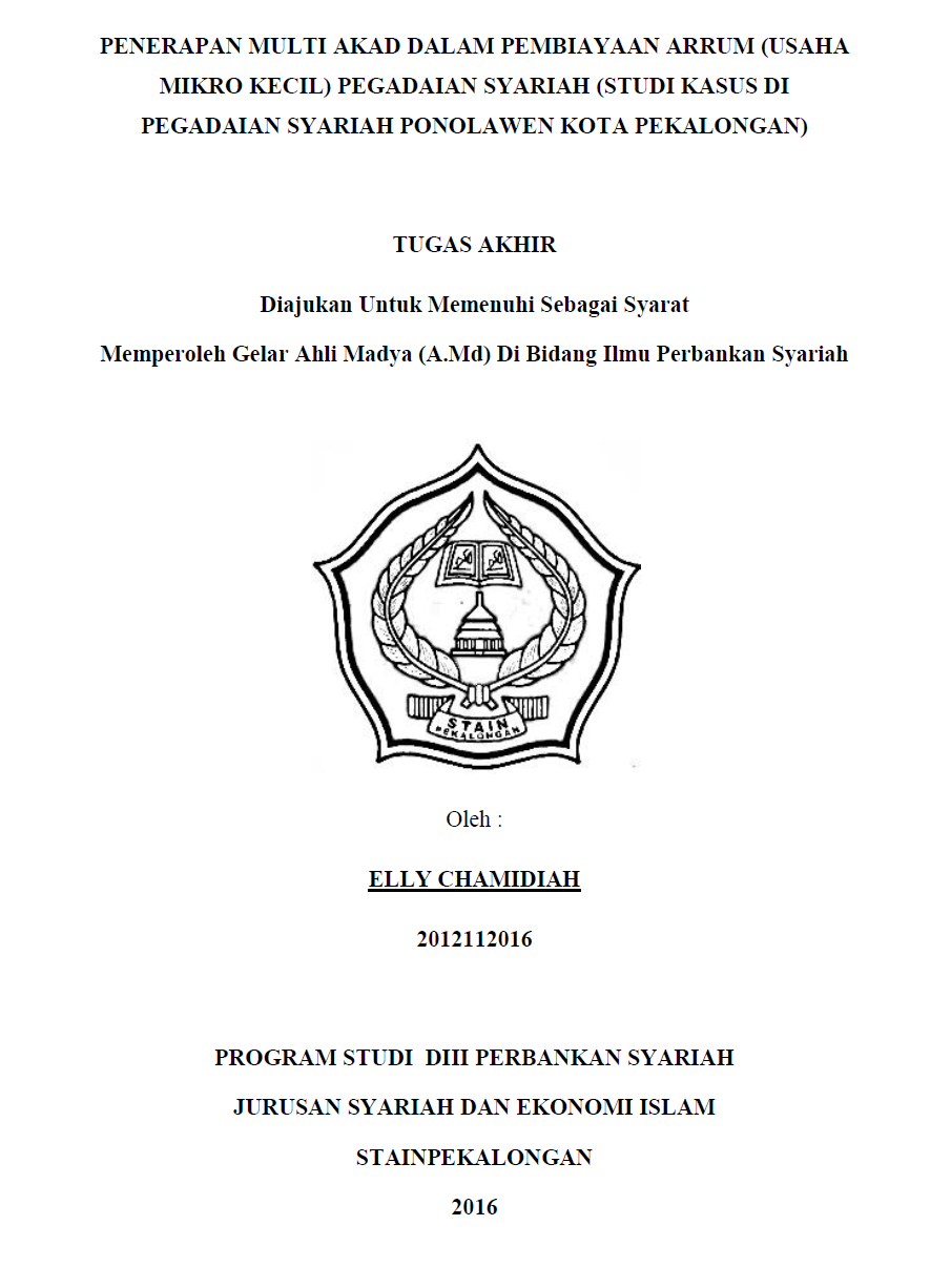 Penerapan Multi Akad Dalam Pembiayaan Arrum (Usaha Mikro Kecil) Pegadaian Syariah (Studi Kasus Di Pegadaian Syariah Ponolawen Kota Pekalongan)