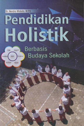 Pendidikan Holistik Berbasis Budaya Sekolah