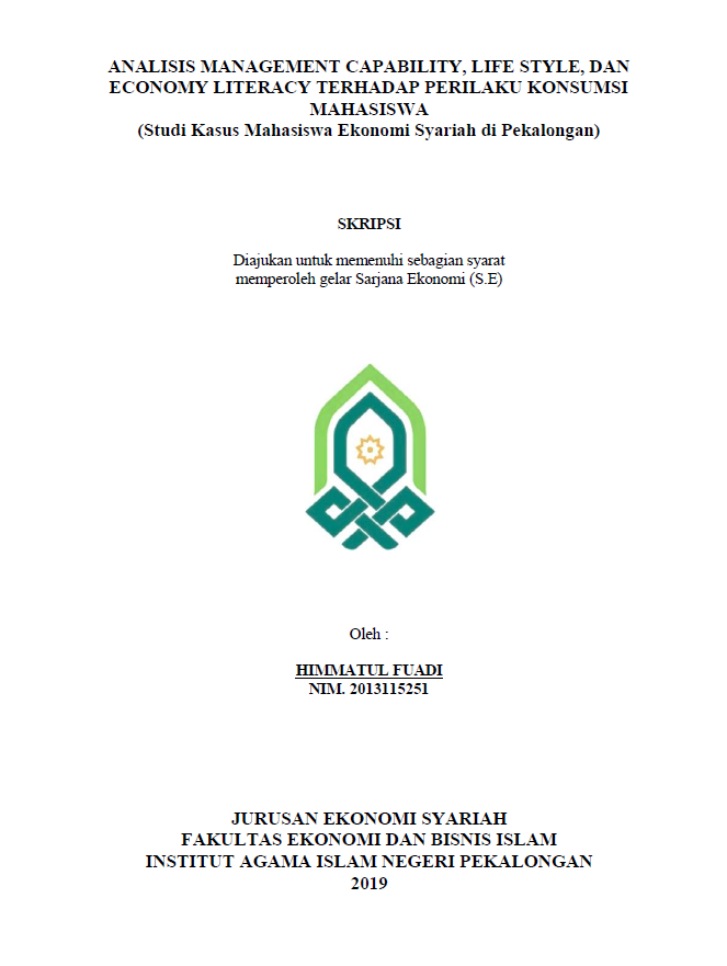 Analisis Management Capability, Life Style, dan Economy Literacy Terhadap Perilaku Konsumen Mahasiswa (Studi Kasus Mahasiswa Ekonomi Syariah di Pekalongan)