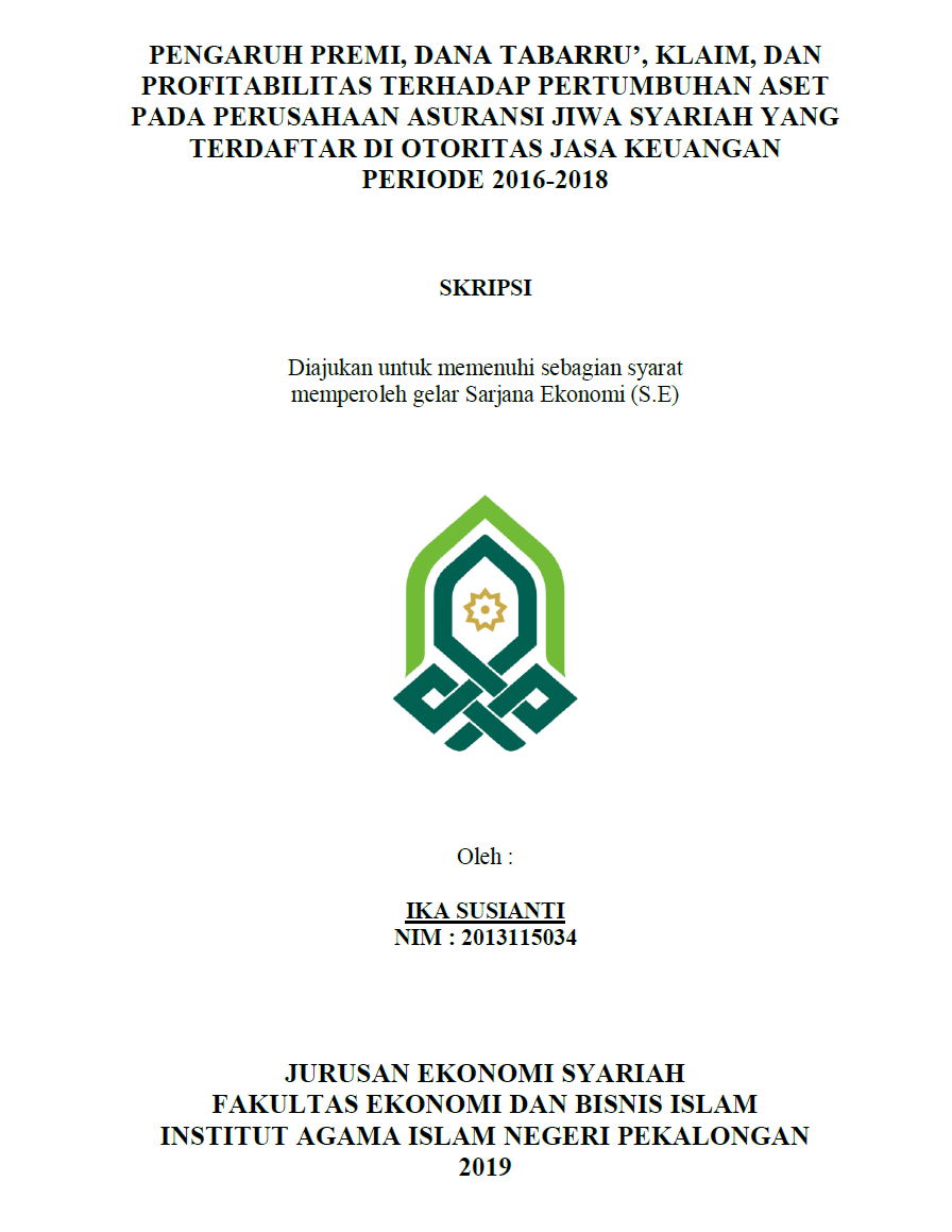 Pengaruh Premi, Dana Tabarru', Klaim, dan Profitabilitas Terhadap Pertumbuhan Aset Pada Perusahaan Asuransi Jiwa Syariah Yang Terdaftar di Otoritas Jasa Keuangan Periode 2016-2018