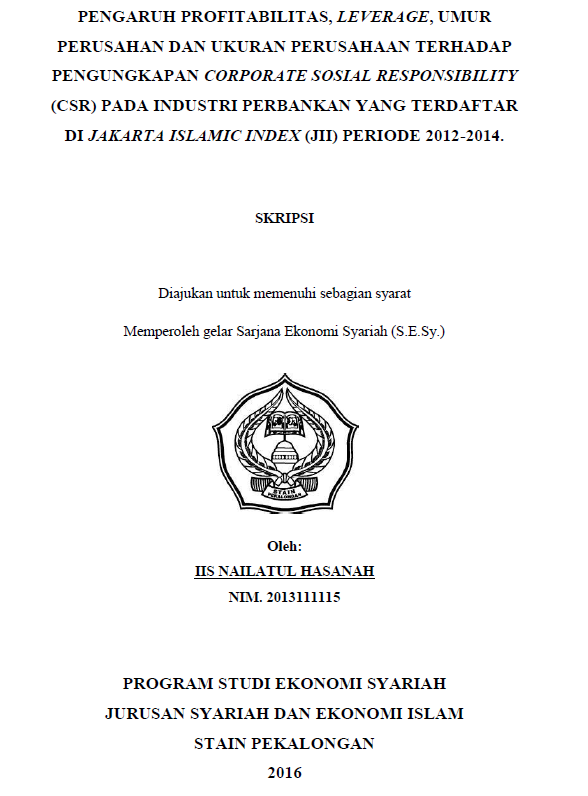 Pengaruh Profitabilitas, Leverage, Umur Perusahaan Dan Ukuran Perusahaan Terhadap Pengungkapan Corporate Sosial Responsibility (CSR) Pada Industri Perbankan Yang Terdaftar Di Jakarta Islamic Index (JII) Periode 2012-2014