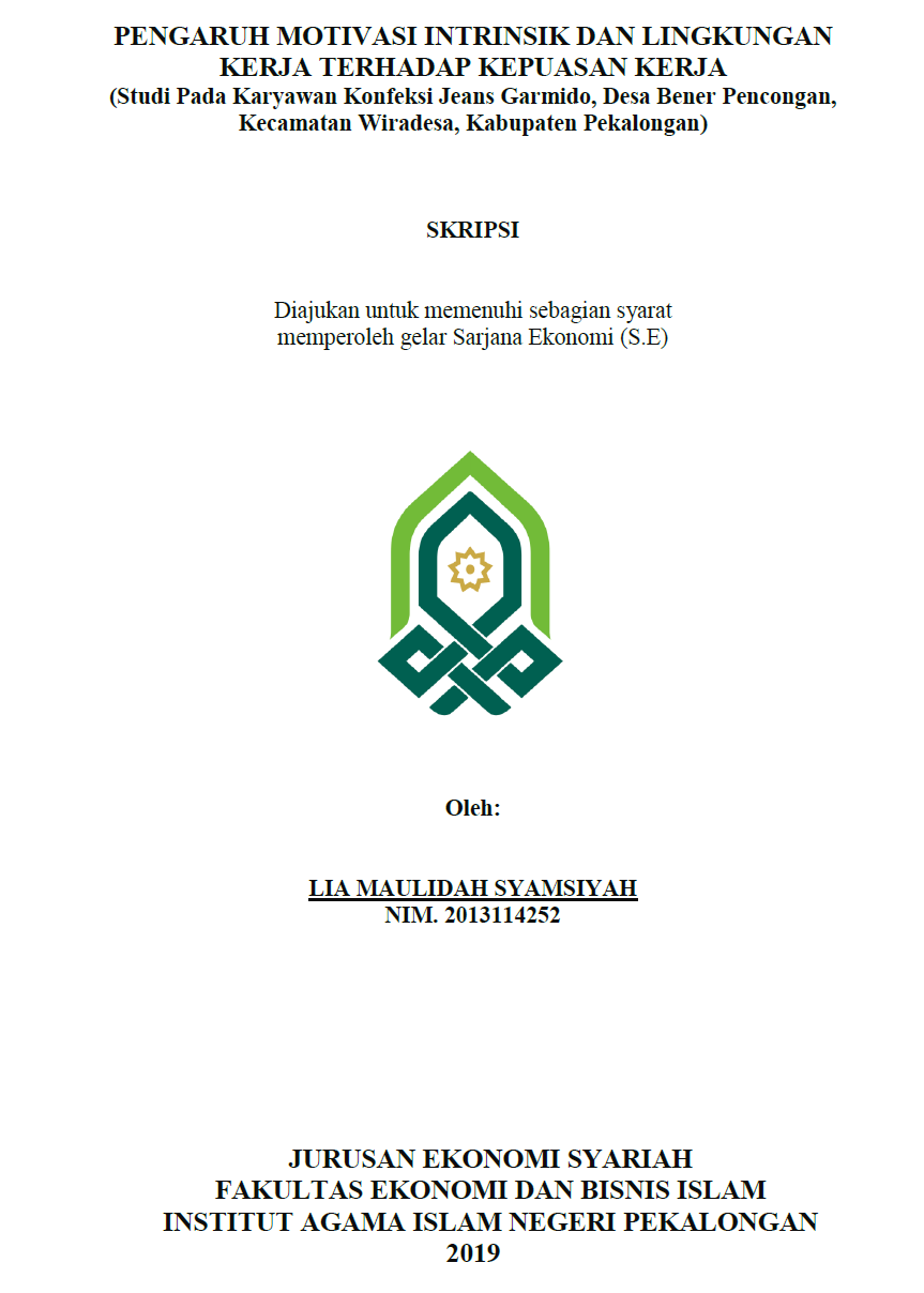 Pengaruh Motivasi Intrinsik dan Lingkungan Kerja Terhadap Kepuasan Kerja (Studi Pada Karyawan Konfeksi Jeans Garmido, Desa Bener Pencongan, Kecamatan Wiradesa, Kabupaten Pekalongan