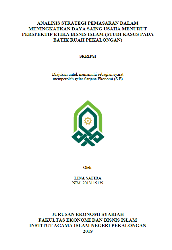 Analisis Strategi Pemasaran Dalam Meningkatkan Daya Saing Usaha Menurut Perspektif Etika Bisnis Islam (Studi Kasus Pada Batik Ruah Pekalongan)