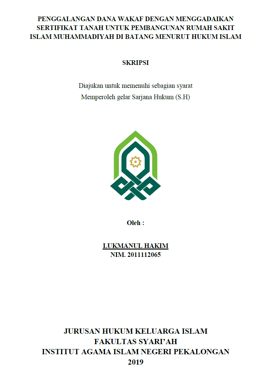 Penggalangan Dana Wakaf Dengan Menggadaikan Sertifikat Tanah Untuk Pembangunan Rumah Sakit Islam Muhammadiyah di Batang Menurut Hukum Islam