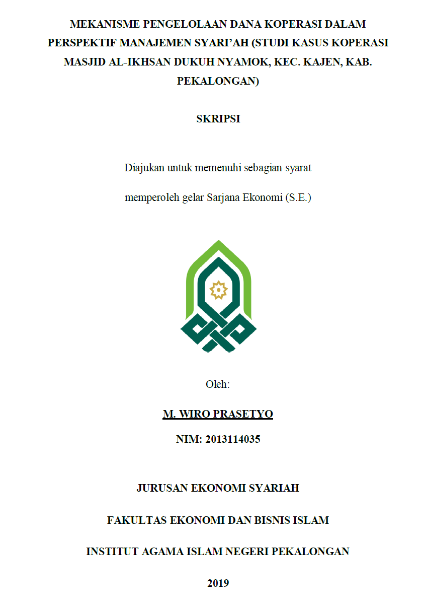 Mekanisme Pengelolaan Dana Koperasi Dalam Perspektif Manajemen Syari'ah (Studi Kasus Koperasi Masjid Al-Ikhsan Dukuh Nyamok, Kec. Kajen, Kab. Pekalongan)