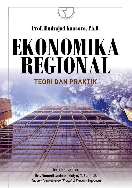 Ekonomika Regional : Teori dan Praktik