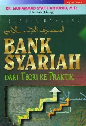 Bank Syariah : dari Teori ke Praktik