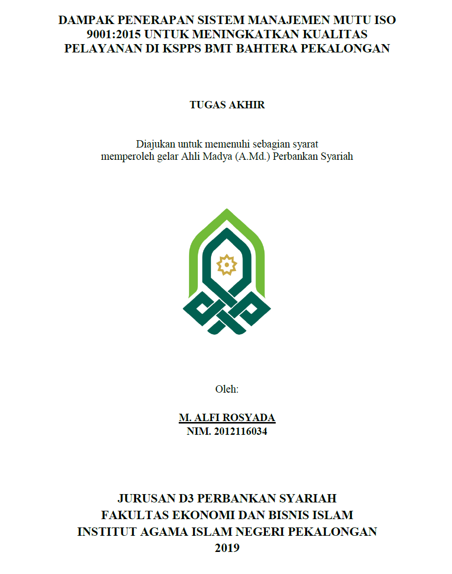 Dampak Penerapan Sistem Manajemen Mutu ISO 9001:2015 Untuk Meningkatkan Kualitas Pelayanan Di KSPPS BMT Bahtera Pekalongan