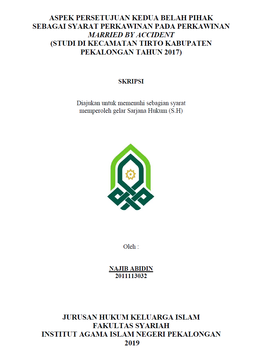 Aspek Persetujuan Kedua Belah Pihak Sebagai Syarat Perkawinan Pada Perkawinan Married By Accident (Studi Di Kecamatan Tirto Kabupaten Pekalongan)