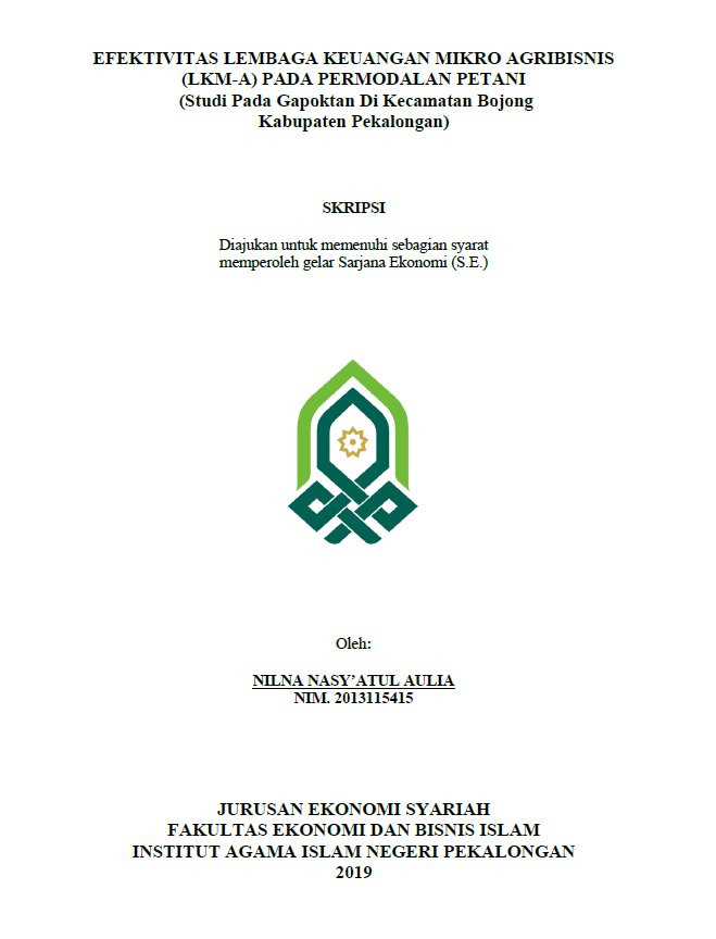 Efektivitas Lembaga Keuangan Mikro Agribisnis (LKM-A) Pada Permodalan Petani (Studi pada Gapoktan di Kecamatan Bojong Kabupaten Pekalongan)