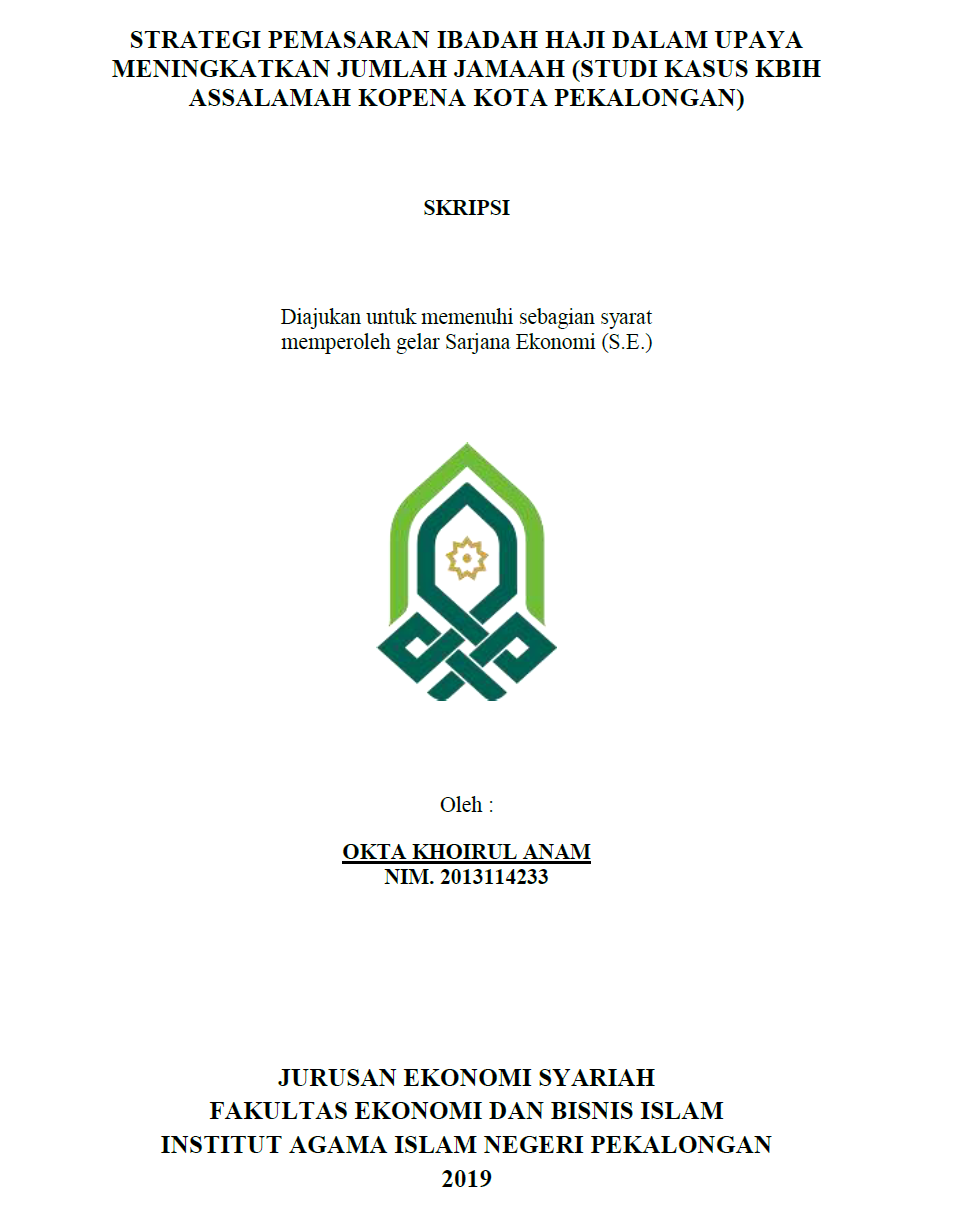 Strategi Pemasaran Ibadah Haji Dalam Upaya Meningkatkan Jumlah Jamaah (Studi Kasus KBIH Assalamah KOPENA Kota Pekalongan)