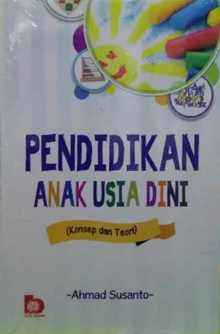 Pendidikan Anak Usia Dini: Konsep dan Teori