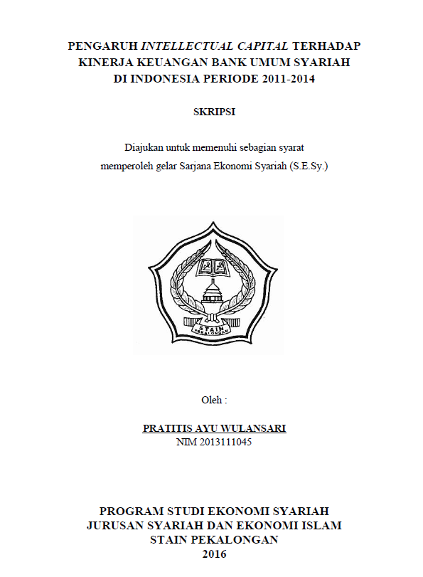 Pengaruh Intellectual Capital Terhadap Kinerja Keuangan Bank Umum Syariah Di Indonesia Periode 2011-2014