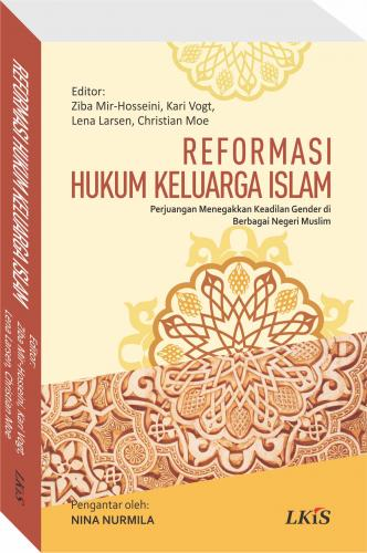 Reformasi Hukum Keluarga Islam: Perjuangan Menegakkan Keadilan Gender di Berbagai Negeri Muslim