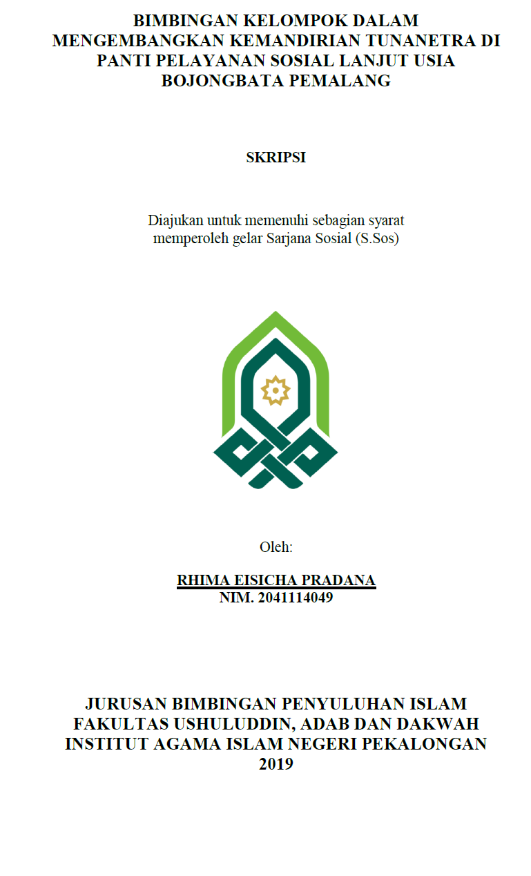 Bimbingan Kelompok Dalam Mengembangkan Kemandirian Tunanetra Di Panti Pelayanan Sosial Lanjut Usia Bojongbata Pemalang