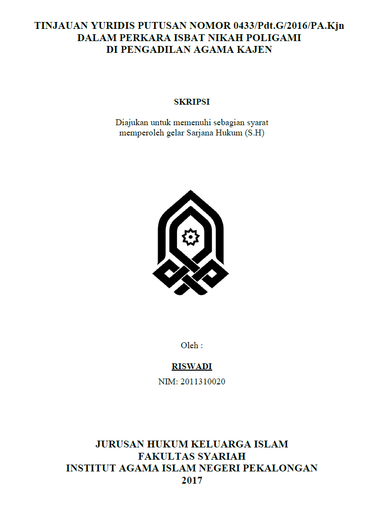 Tinjauan Yuridis Putusan Nomor 0433/Pdt.G/2016/PA.Kjn Dalam Perkara Ibat Nikah Poligami Di Pengadilan Agama Kajen