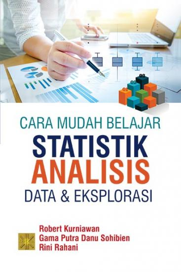 Cara Mudah Belajar Statistik Analisis Data Dan Eksplorasi