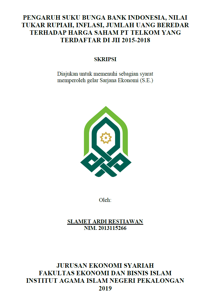Pengaruh Suku Bunga Bank Indonesia, Nilai Tukar Rupiah, Inflasi, Jumlah Uang Beredar Terhadap Harga Saham PT Telkom Yang Terdaftar di JII 2015-2018