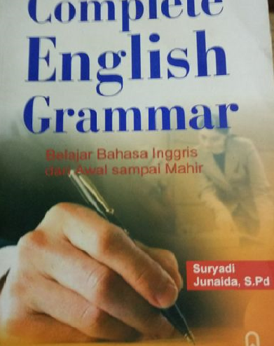 Complete English Grammar : Belajar Bahasa Inggris dari Awal Sampai Mahir