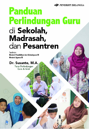 Panduan Perlindungan Guru Di Sekolah, Madrasah, Dan Pesantren