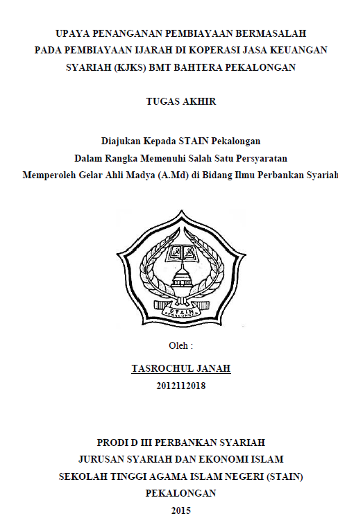 Upaya Penanganan Pembiayaan Bermasalah Pada Pembiayaan Ijarah Di Koperasi Jasa Keuangan Syariah (KJKS) BMT Bahtera Pekalongan