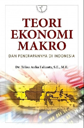 Teori Ekonomi Makro dan Penerapannya di Indonesia