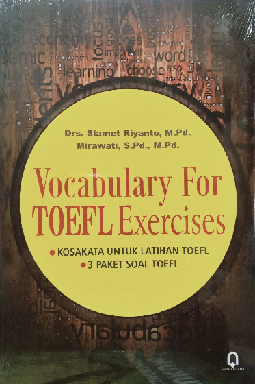 Vocabulary For Toefl Exercises : Kosa Kata untuk Latihan TOEFL 3 Paket Soal TOEFL