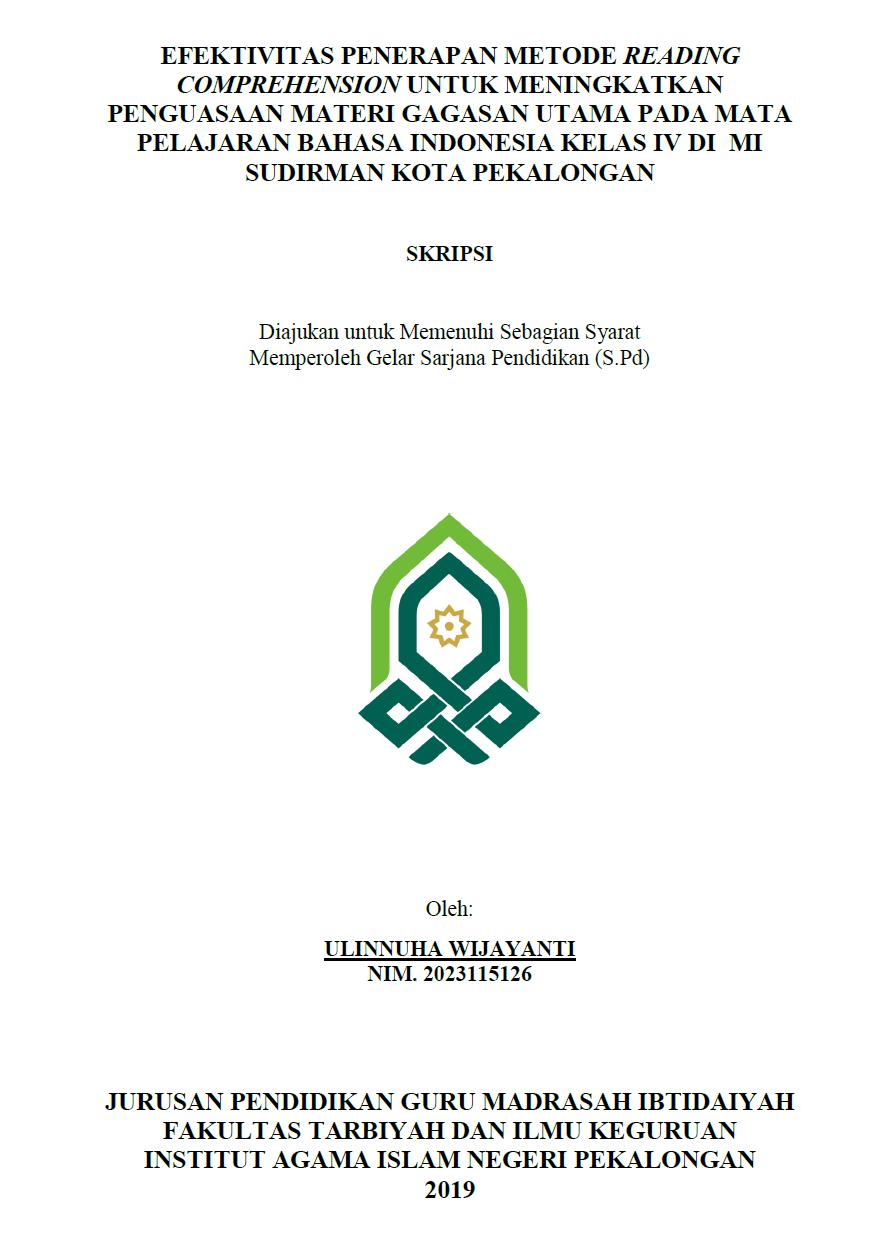 Efektivitas Penerapan Metode Reading Comprehension Untuk Meningkatkan Penguasaan Materi Gagasan Utama Pada Mata Ppelajaran Bahhasa Indonesia Kelas IV Di MI Sudirman Kota Pekalongan