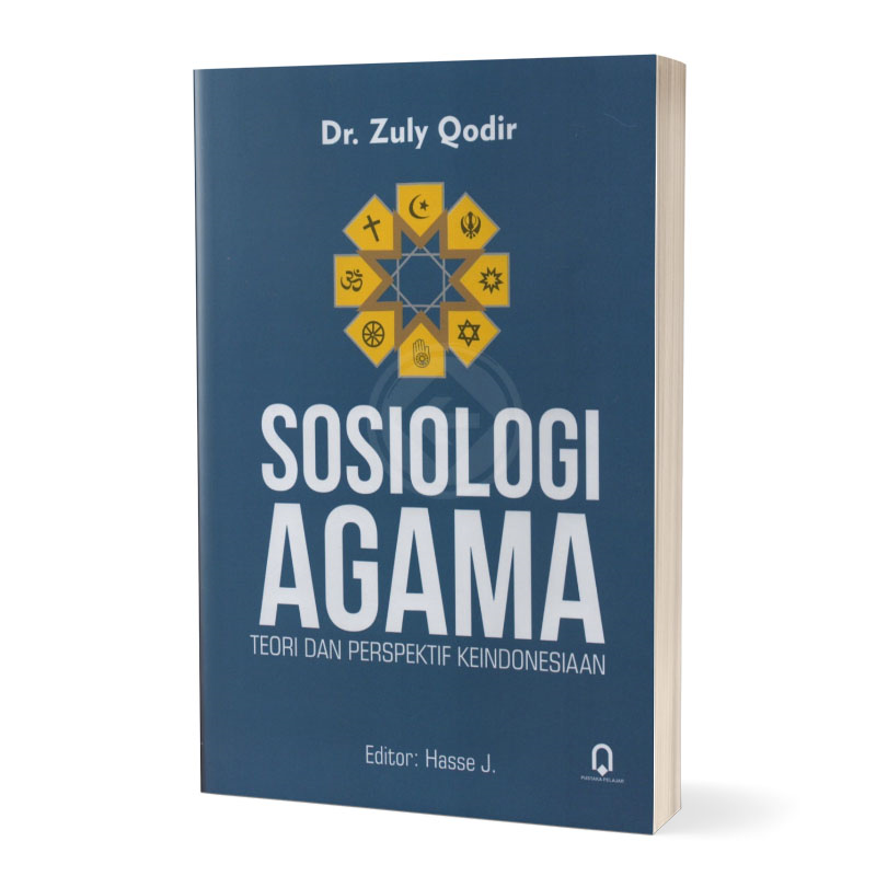 Sosiologi Agama : Teori dan Perspektif Keindonesiaan