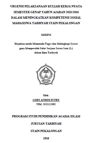 Urgensi Pelaksanaan Kuliah Kerja Nyata Semester Genap Tahun Ajaran 2015/2016 Dalam Meningkatkan Kompetensi Sosial Mahasiswa Tarbiyah STAIN Pekalongan