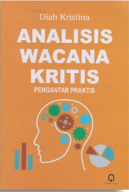 Analisis Wacana Kritis Pengantar Praktis