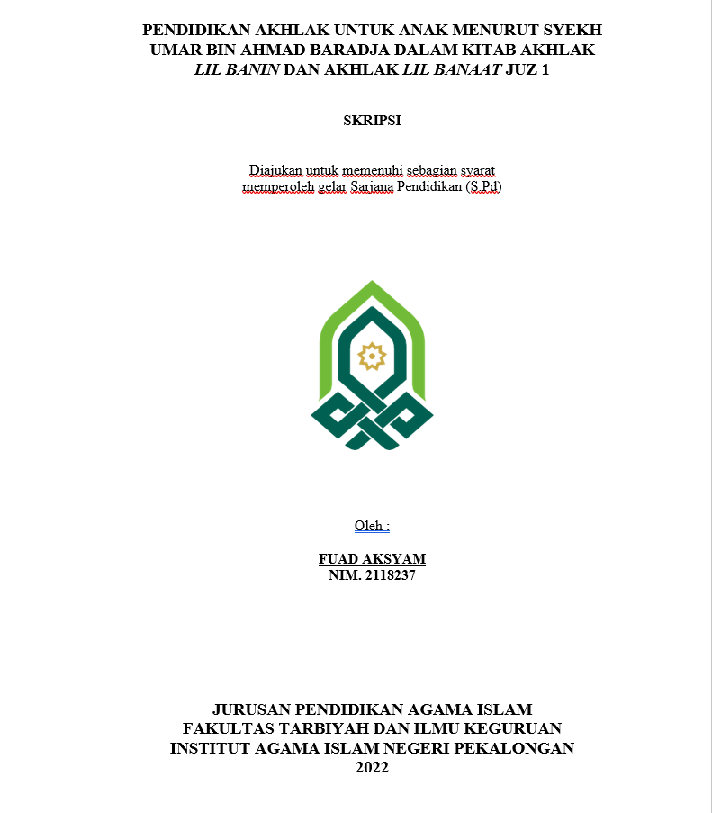 Pendidikan Akhlak Untuk Anak Menurut Syekh Umar bin Ahmad Baradja Dalam Kitab Akhlak Lil Banin dan Akhlak Lil Banaat Juz 1