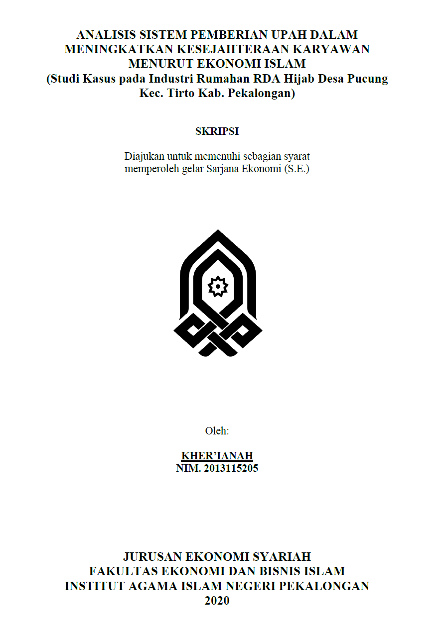 Analisis Sistem Pemberian Upah Dalam Meningkatkan Kesejahteraan Karyawan Menurut Ekonomi Islam (Studi Kasus Pada Industri Rumahan RDA Hijab Desa Pucung Kec. Tirto Kab. Pekalongan)