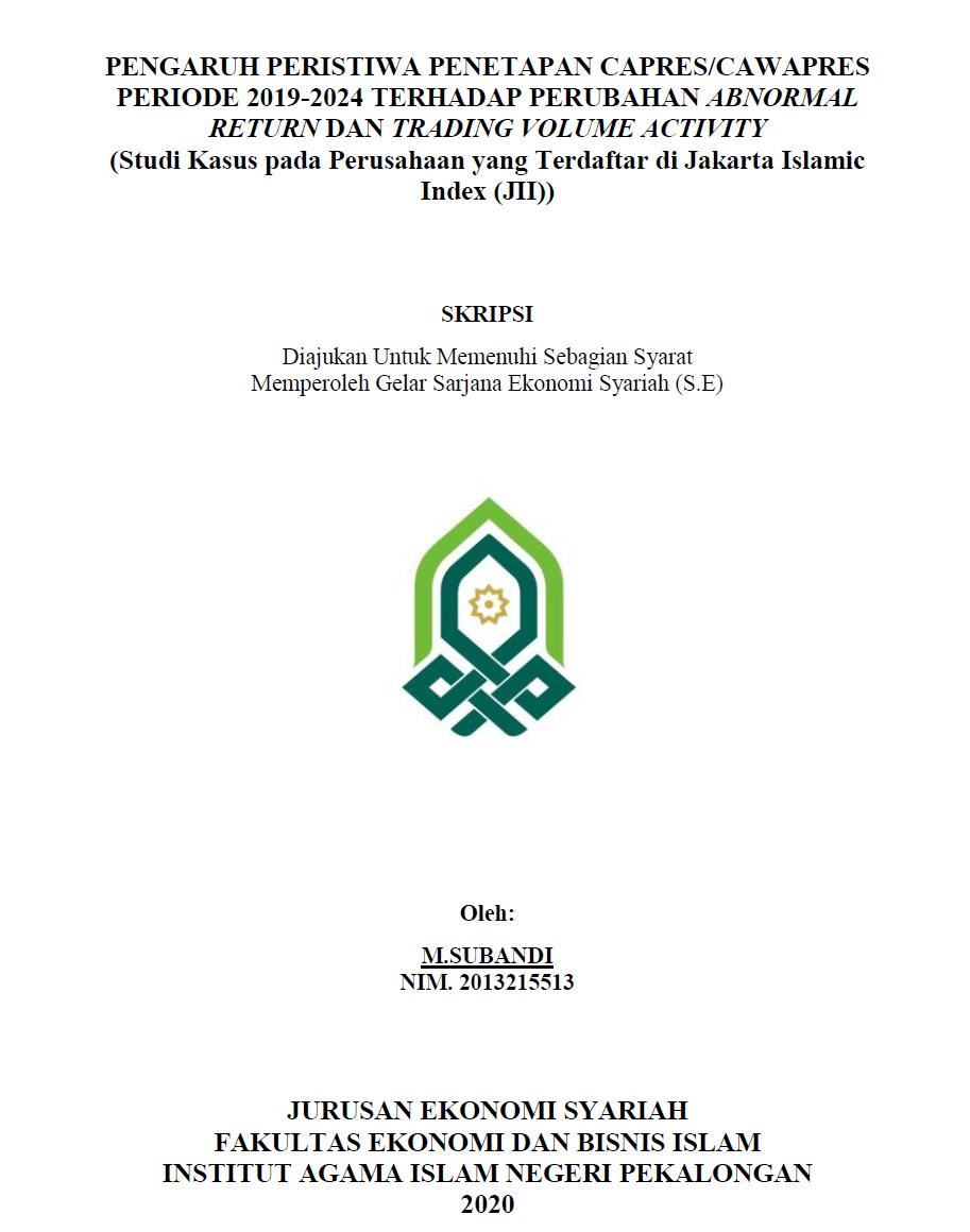 Pengaruh Peristiwa Penetapan Capres/Cawapres Periode 2019-2024 Terhadap Perubahan Abnormal Return dan Trading Volume Activity (Studi Kasus Pada Perusahaan yang Terdaftar di Jakarta Islamic Index)