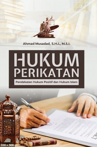 Hukum Perikatan Pendekatan Hukum Positif dan Hukum Islam