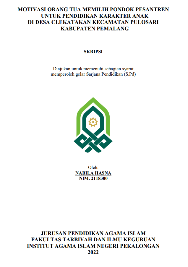Motivasi Orang Tua Memilih Pondok Pesantren Untuk Pendidikan Karakter Anak di Desa Clekatakan Kecamatan Pulosari Kabupaten Pemalang