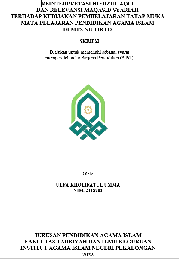 Reinterpretasi Hifdzul Aqli dan Relevansinya Maqasid Syariah Terhadap Kebijakan Pembelajaran Tatap Muka Mata Pelajaran Pendidikan Agama Islam di MTs NU Tirto