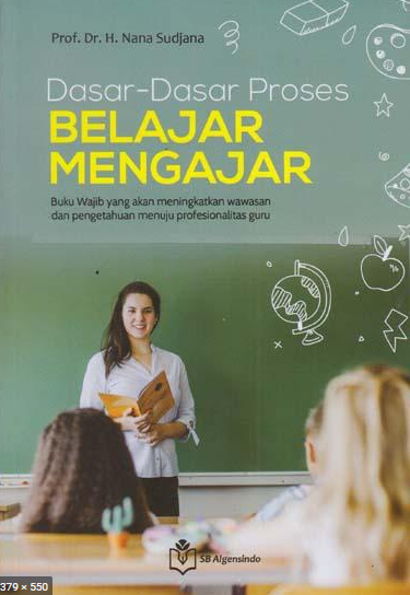 Dasar - Dasar Proses Belajar Mengajar