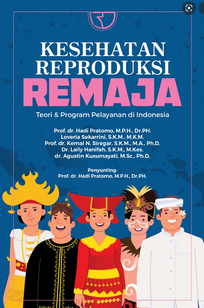 Kesehatan Reproduksi Remaja Reproduksi dan Program Pelayanan di Indonesia