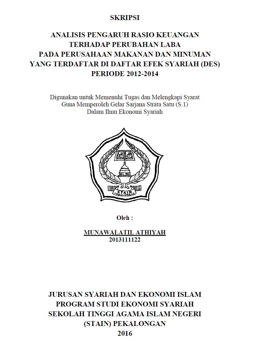 Analisis Pengaruh Rasio Keuangan Terhadap Perubahan Laba Pada Perusahaan Makanan Dan Minuman Yang Terdaftar Di Daftar Efek Syariah (DES) Periode 2012-2014