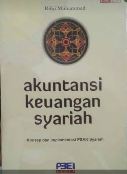 Akuntansi Keuangan Syariah - Konsep dan Implementasi PSAK Syariah