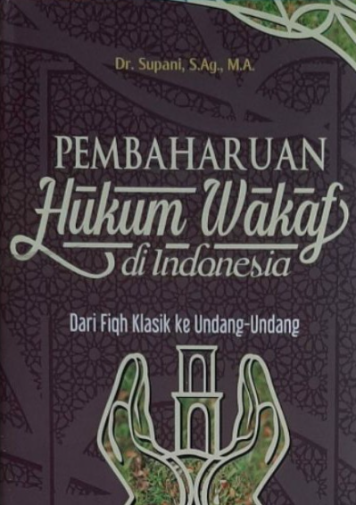 Pembaharuan Hukum Wakaf di Indonesia