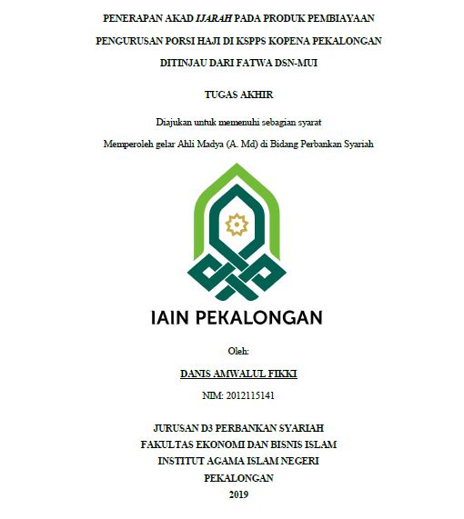 Penerapan Akad Ijarah Pada Produk Pembiayaan Pengurusan Porsi Haji Di KSPPS Kopena Pekalongan Ditinjau Dari Fatwa DSN-MUI