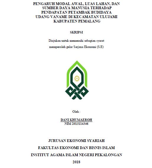 Pengaruh Modal Awal, Luas Lahan, Dan Sumber Daya Manusia Terhadap Pendapatan Petambak Budidaya Udang Vaname Di Kecamatan Ululjami Kabupaten Pemalang